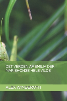 Paperback Det Verden AF Emilia Der Mariehonse Hele Vilde [Danish] Book