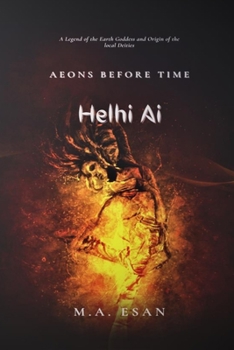 Paperback Aeons Before Time: Helhi Ai Book