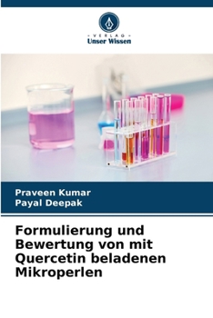 Paperback Formulierung und Bewertung von mit Quercetin beladenen Mikroperlen [German] Book