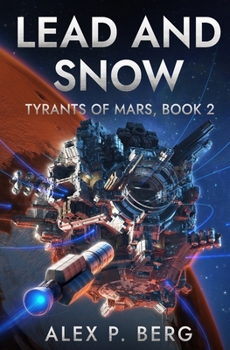 Paperback Lead and Snow: A Science Fiction Thriller Book