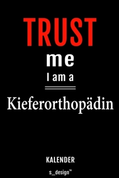 Kalender für Kieferorthopäden / Kieferorthopäde / Kieferorthopädin: Immerwährender Kalender / 365 Tage Tagebuch / Journal [3 Tage pro Seite] für ... Erinnerungen, Sprüche (German Edition)