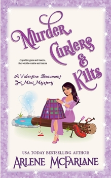 Paperback Murder, Curlers, and Kilts: A Valentine Beaumont Mini Mystery Book