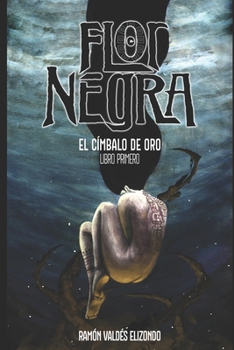 Paperback Flor Negra: El Címbalo de Oro [Spanish] Book