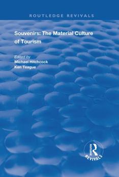 Souvenirs: The Material Culture of Tourism (University of North London Voices in Development Management)