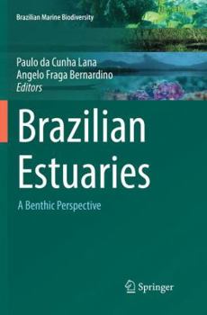 Brazilian Estuaries: A Benthic Perspective