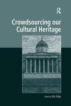 Paperback Crowdsourcing our Cultural Heritage Book