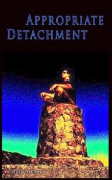 Paperback Appropriate Detachment: Spread Calm into the World Book