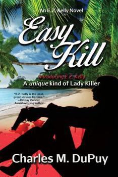 Paperback Easy Kill: An E.Z. Kelly Novel Book