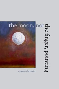 Paperback The Moon, Not the Finger, Pointing Book