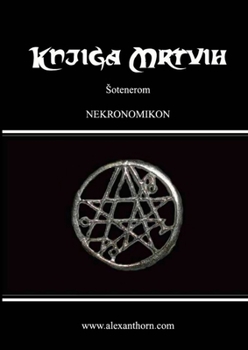 Paperback Nekronomikon Knjiga Mrtvih Sotenerom [Bosnian] Book