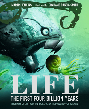 Hardcover Life: The First Four Billion Years: The Story of Life from the Big Bang to the Evolution of Humans Book