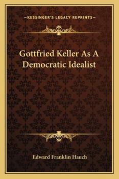 Paperback Gottfried Keller As A Democratic Idealist Book