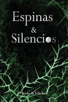 Paperback Espinas Y Silencios: Las Flores de Lis Book