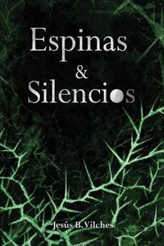 Las Flores de Lis III Espinas y Silencios - Book #3 of the Las Flores de Lis