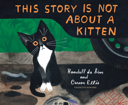 Hardcover This Story Is Not about a Kitten Book