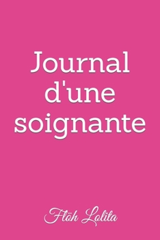 Paperback Journal d'une soignante [French] Book