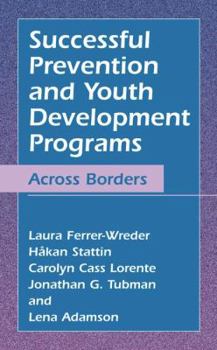 Hardcover Successful Prevention and Youth Development Programs: Across Borders Book