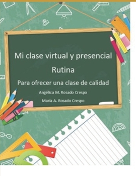 Paperback Mi clase Virtual y presencial: de calidad [Spanish] Book