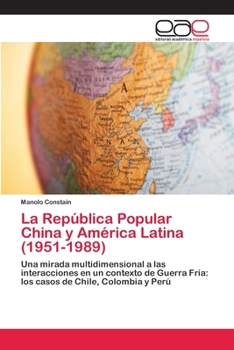 Paperback La República Popular China y América Latina (1951-1989) [Spanish] Book