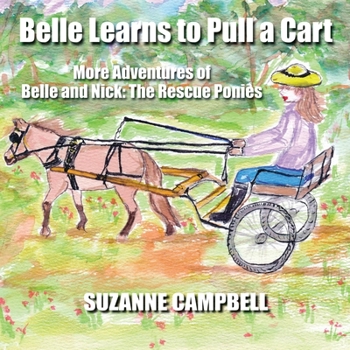 Paperback Belle Learns to Pull a Cart Book