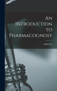 Hardcover An Introduction to Pharmacognosy Book