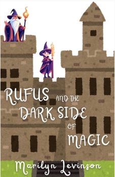 Paperback Rufus and the Dark Side of Magic: Rufus and Magic Book
