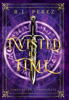Twisted by Time: A Dark Fantasy Romance