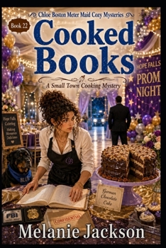 Cooked Books - Book #22 of the Chloe Boston Mysteries