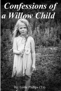 Paperback Confessions of a Willow Child Book