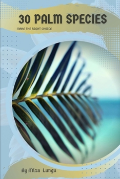 Paperback 30 Palm species: Make the right choice Book