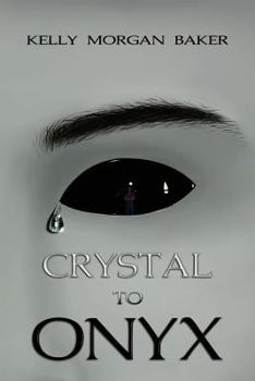 Paperback Crystal to Onyx Book