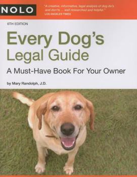 Paperback Every Dog's Legal Guide: A Must-Have Book for Your Owner Book