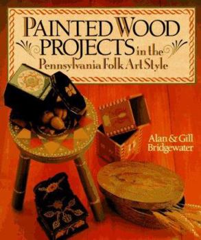 Hardcover Painted Wood Projects in the Pennsylvania Folk Art Style Book