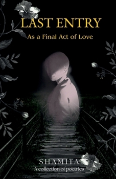 Last Entry: As a Final Act of Love