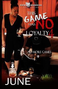 Paperback This Game Has No Loyalty IV - No More Games Book