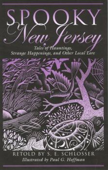Paperback Spooky New Jersey: Tales of Hauntings, Strange Happenings, and Other Local Lore Book