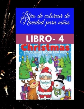 Paperback Libro de colorear de Navidad para ni?os - Libro 4: Como regalo de Navidad para ni?as / ni?os [Spanish] Book