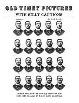 Paperback Old Timey Pictures With Silly Captions: Volume 2 Book