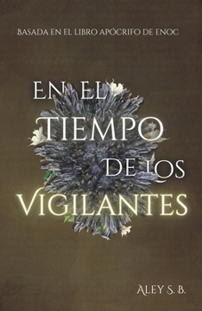 Paperback En El Tiempo De Los Vigilantes [Spanish] Book