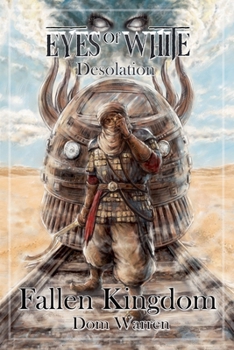 Fallen Kingdom (Eyes of White: Desolation)