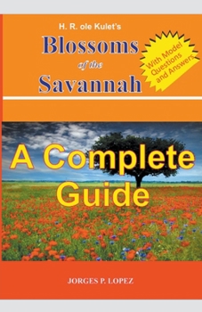 Paperback H R ole Kulet's Blossoms of the Savannah: A Complete Guide Book