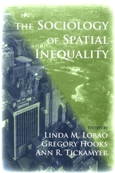 Paperback The Sociology of Spatial Inequality Book