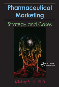 Hardcover Pharmaceutical Markeing: Strategy and Cases Book