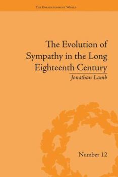 Paperback The Evolution of Sympathy in the Long Eighteenth Century Book