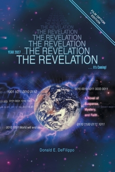 Paperback The Revelation: Year 2027, It's Coming! Book