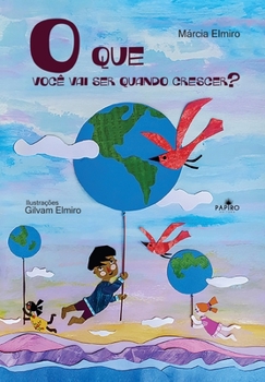 Paperback O que você vai ser quando crescer? [Portuguese] Book