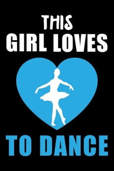 Love to Dance:: Ballet Dancer Lined Notebook / Journal Gift For a Ballerina, Ballet Dancer, 120 Pages, 6x9, Soft Cover.