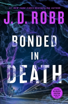 Bonded in Death - Book #60 of the In Death
