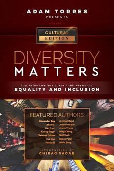 Paperback Diversity Matters: Top Asian Leaders Share Their Views on Equality and Inclusion (Vol. 1) Book