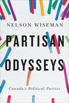 Paperback Partisan Odysseys: Canada's Political Parties Book